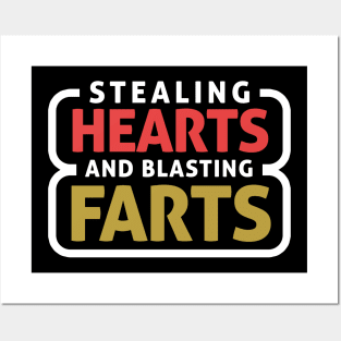 Stealing Hearts & Blasting Farts Posters and Art